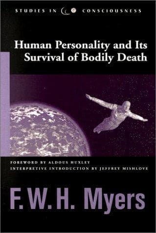 Human Personality and Its Survival of Bodily Death