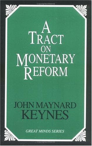 A Tract on Monetary Reform