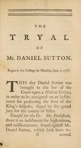 The tryal of Mr. Daniel Sutton, for the high crime of preserving the lives of His Majesty's liege subjects, by means of inoculation