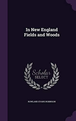 In New England Fields and Woods