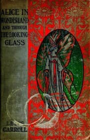 Alice in Wonderland: A Dramatization of Lewis Carroll's "Alice's Adventures in Wonderland" and "Through the Looking Glass"