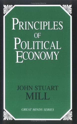 Principles of Political Economy: Abridged with Critical, Bibliographical, and Explanatory Notes, and a Sketch of the History of Political Economy
