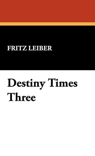 Destiny times three