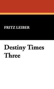 Destiny times three