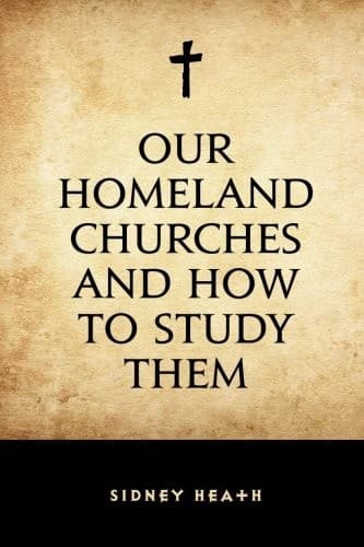 Our Homeland Churches and How to Study Them