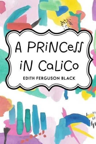 A Princess in Calico