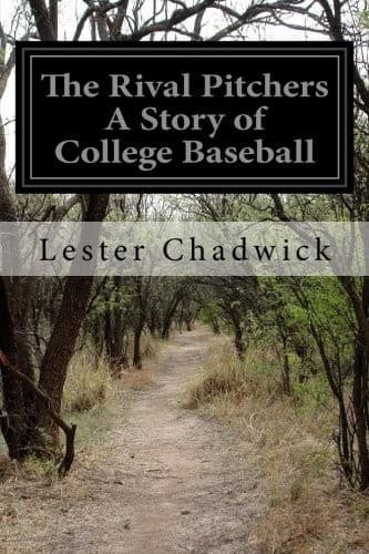 The Rival Pitchers: A Story of College Baseball