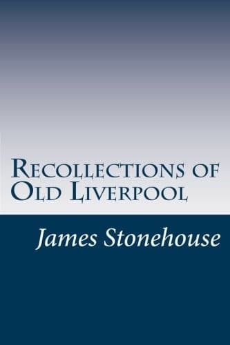 Recollections of Old Liverpool