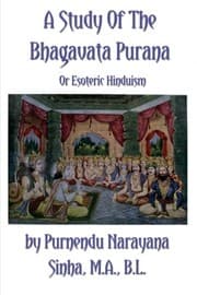 A Study of the Bhâgavata Purâna; or, Esoteric Hinduism
