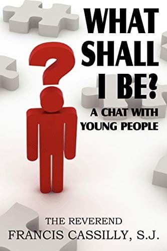 What Shall I Be? A Chat With Young People