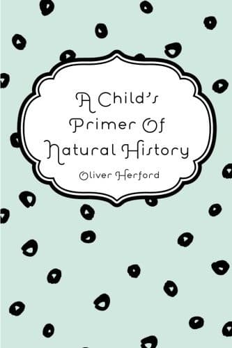 A Child's Primer of Natural History