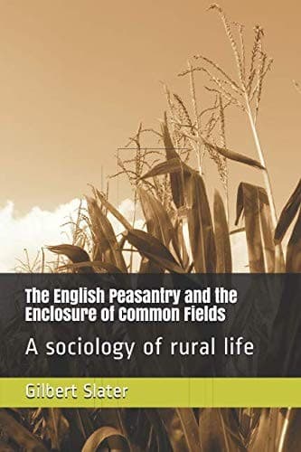 The English Peasantry and the Enclosure of Common Fields