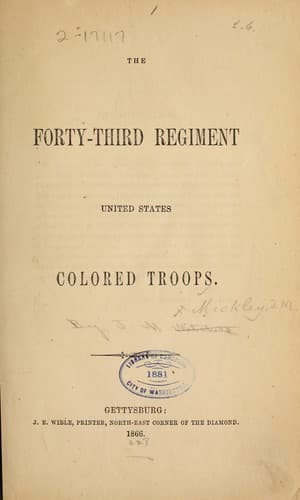 The Forty-third regiment United States Colored Troops
