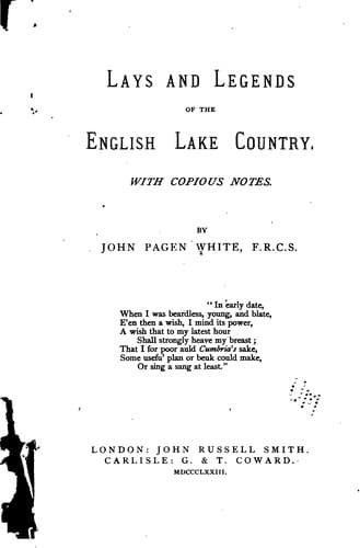 Lays and Legends of the English Lake Country: With Copious Notes