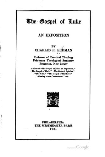 The Gospel of Luke, an exposition