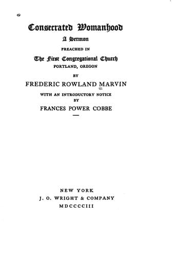 Consecrated Womanhood: A Sermon Preached in the First Congregational Church, Portland, Oregon