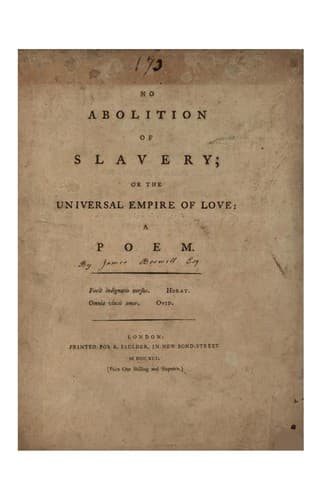 No Abolition of Slavery: Or the Universal Empire of Love, A poem