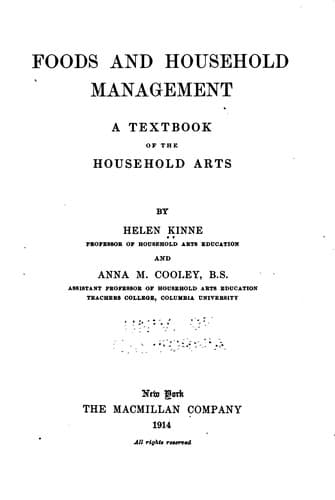 Foods and Household Management: A Textbook of the Household Arts