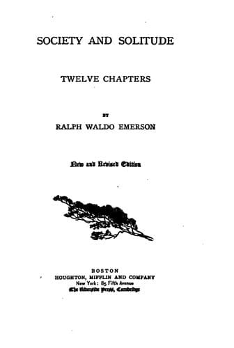 Society and solitude: Twelve chapters