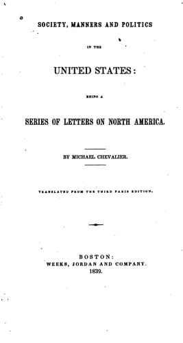 Society, Manners and Politics in the United States: Being a Series of Letters on North America