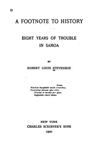 A Footnote to History: Eight Years of Trouble in Samoa