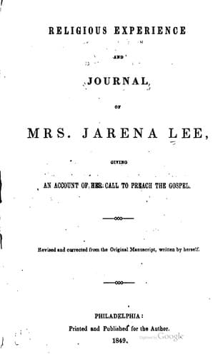 Religious Experience and Journal of Mrs. Jarena Lee: Giving an Account of Her Call to Preach the Gospel