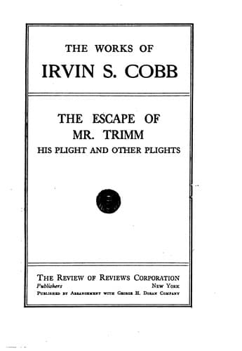 The Escape of Mr. Trimm: His Plight and other Plights