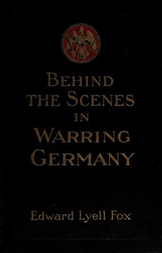 Behind the Scenes in Warring Germany