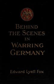 Behind the Scenes in Warring Germany