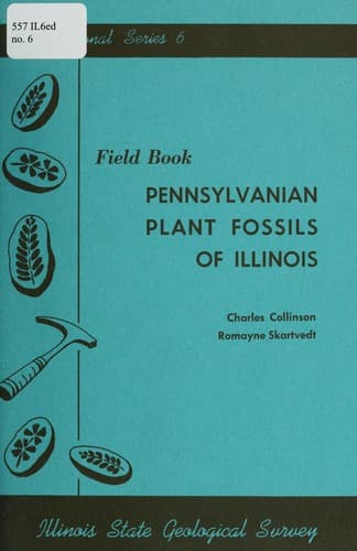 Field Book: Pennsylvanian Plant Fossils of Illinois