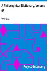 A Philosophical Dictionary, Volume 03