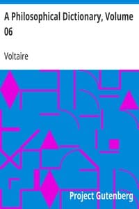 A Philosophical Dictionary, Volume 06