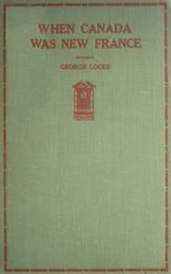 When Canada was New France