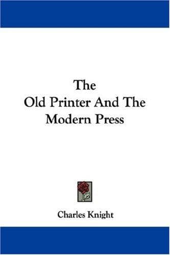 The Old Printer and the Modern Press