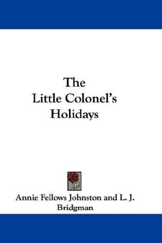 The Little Colonel's Holidays