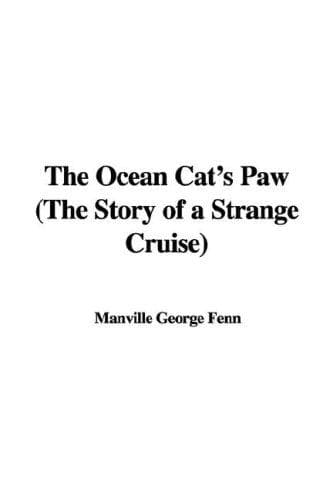 The Ocean Cat's Paw: The Story of a Strange Cruise