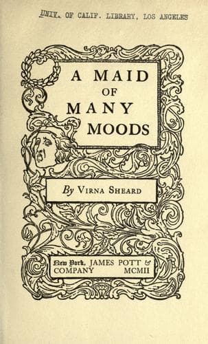 A Maid of Many Moods