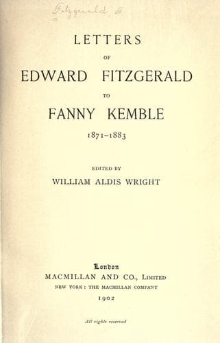 Letters of Edward FitzGerald to Fanny Kemble (1871-1883)