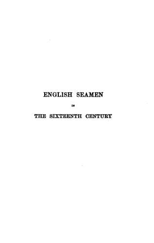 English Seamen in the Sixteenth Century: Lectures Delivered at Oxford Easter Terms 1893-4