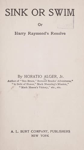 Sink or Swim; or, Harry Raymond's Resolve