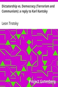 Dictatorship vs. Democracy (Terrorism and Communism): a reply to Karl Kantsky