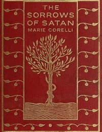 The Sorrows of Satan: or, The Strange Experience of One Geoffrey Tempest, Millionaire: A Romance