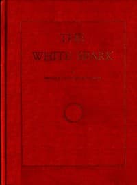 The White Spark: A New Book, Giving Out a New Philosophy and the Mysteries of the Universe. The Handbook of the Millennium and the New Dispensation