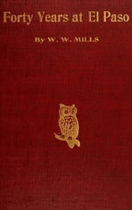 Forty Years at El Paso, 1858-1898