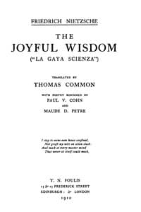 The Joyful Wisdom ("La Gaya Scienza"): Complete Works, Volume Ten