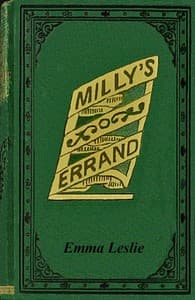 Milly's errand : $b or, Saved to save